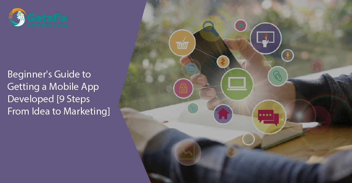 Beginner's Guide to Getting a Mobile App Developed