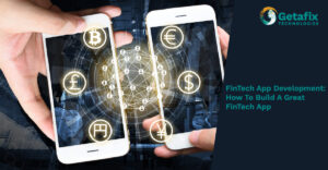 FinTech App Development How To Build A Great FinTech App