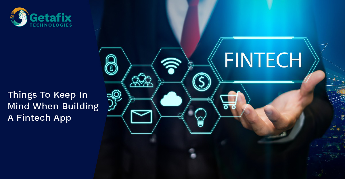 Things To Keep In Mind When Building A Fintech App